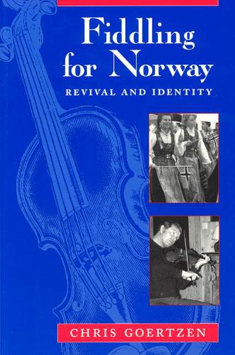 Паперова книга «Fiddling for Norway: Revival and Identity», автор Кріс Гертцен - фото №1