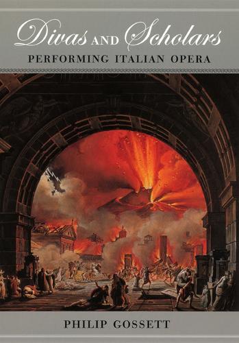Бумажная книга «Divas and Scholars – Performing Italian Opera», автор Филип Госсет - фото №1