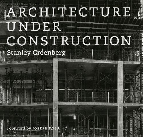 Бумажная книга «Architecture under Construction», автор Стэнли Гринберг - фото №1