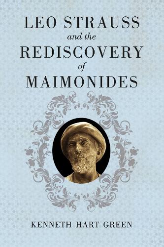 Паперова книга «Leo Strauss and the Rediscovery of Maimonides», автор Кеннет Харт Грін - фото №1