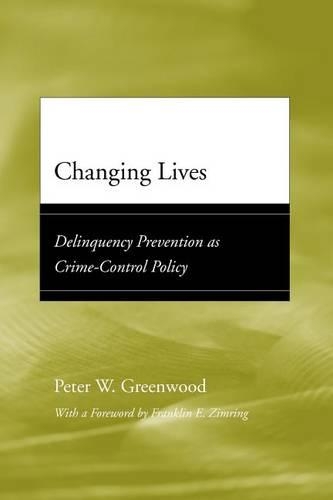 Бумажная книга «Changing Lives: Delinquency Prevention as Crime-Control Policy», автор Питер В. Гринвуд - фото №1