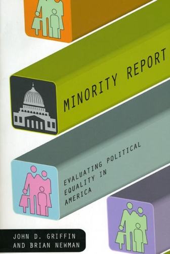 Бумажная книга «Minority Report: Evaluating Political Equality in America», авторов Брайан Ньюман, Джон Д. Гриффин - фото №1