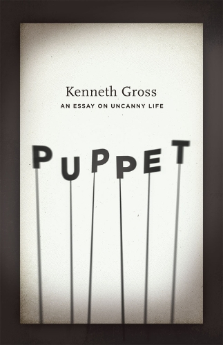 Паперова книга «Puppet: An Essay on Uncanny Life», автор Кеннет Гросс - фото №1