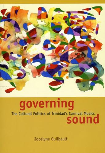 Бумажная книга «Governing Sound: The Cultural Politics of Trinidad's Carnival Musics», автор Жослин Гильбо - фото №1