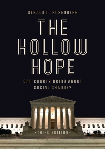 Бумажная книга «The Hollow Hope: Can Courts Bring About Social Change?», автор Джеральд Н. Розенберг - фото №1