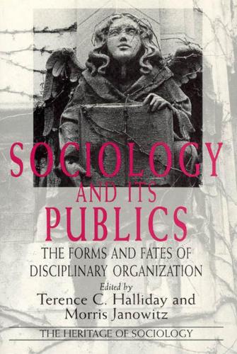 Паперова книга «Sociology and Its Publics: The Forms and Fates of Disciplinary Organization», автор Теренс К. Геллідей - фото №1