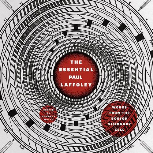 Бумажная книга «The Essential Paul Laffoley: Works from the Boston Visionary Cell», автор Пол Лаффоли - фото №1