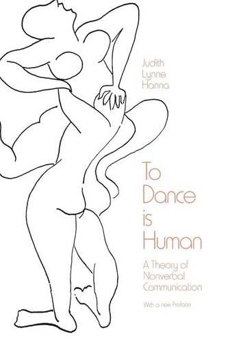 Паперова книга «To Dance is Human: A Theory of Nonverbal Communication», автор Джудіт Лінн Ханна - фото №1