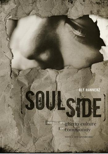 Бумажная книга «Soulside: Inquiries into Ghetto Culture and Community», автор Ульф Ханнерц - фото №1