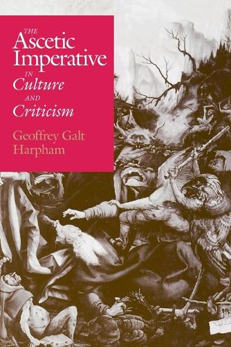 Бумажная книга «The Ascetic Imperative in Culture and Criticism», автор Джеффри Галт Харфэм - фото №1
