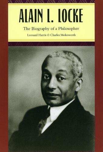 Бумажная книга «Alain L. Locke: The Biography of a Philosopher», авторов Чарльз Моулсворт, Леонард Харрис - фото №1