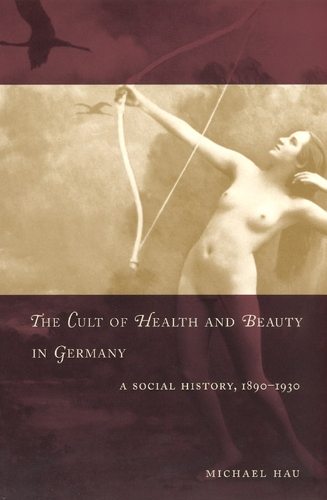 Бумажная книга «The Cult of Health and Beauty in Germany: A Social History, 1890-1930», автор Майкл Хау - фото №1