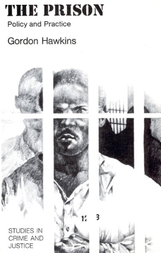 Бумажная книга «The Prison: Policy and Practice», автор Гордон Дж. Хокинс - фото №1
