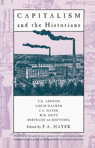 Паперова книга «Capitalism and the Historians», автор Хайєк - фото №1