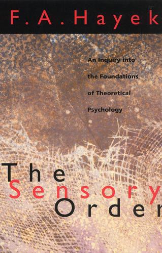 Паперова книга «The Sensory Order: An Inquiry into the Foundations of Theoretical Psychology», автор Ф. А. Хайєк - фото №1