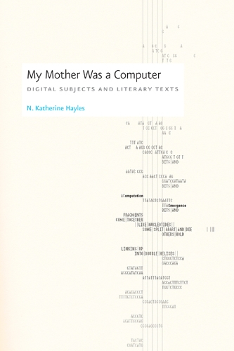 Паперова книга «My Mother Was a Computer: Digital Subjects and Literary Texts», автор Н. Кетрін Хейлз - фото №1