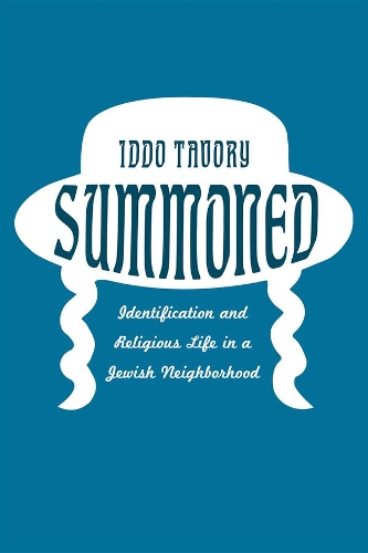 Бумажная книга «Summoned: Identification and Religious Life in a Jewish Neighborhood», автор Иддо Тавори - фото №1
