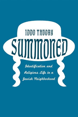 Паперова книга «Summoned: Identification and Religious Life in a Jewish Neighborhood», автор Іддо Таворі - фото №1