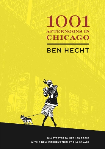 Бумажная книга «A Thousand and One Afternoons in Chicago», автор Бен Хехт - фото №1