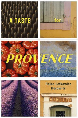 Паперова книга «A Taste for Provence», автор Хелен Лефковіц Горовіц - фото №1
