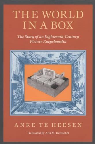 Паперова книга «The World in a Box: The Story of an Eighteenth-Century Picture Encyclopedia», автор Анке те Хізен - фото №1