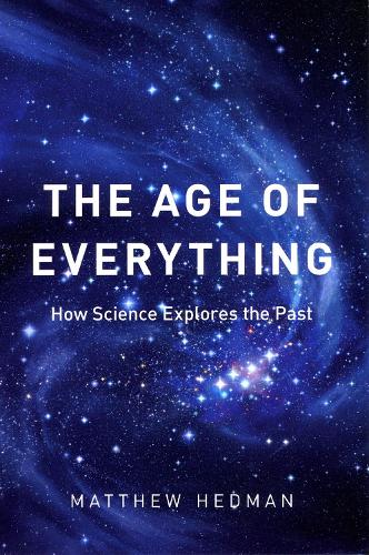 [object Object] «The Age of Everything: How Science Explores the Past», автор Метью Хедман - фото №1