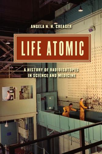 Бумажная книга «Life Atomic: A History of Radioisotopes in Science and Medicine», автор Анджела Н. Х. Кригер - фото №1