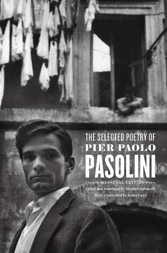 Бумажная книга «The Selected Poetry of Pier Paolo Pasolini: A Bilingual Edition», автор Пьер Паоло Пазолини - фото №1
