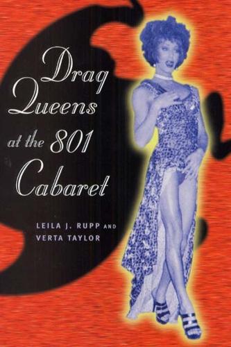 Бумажная книга «Drag Queens at the 801 Cabaret», авторов Лейла Дж. Рупп, Верта Тейлор - фото №1
