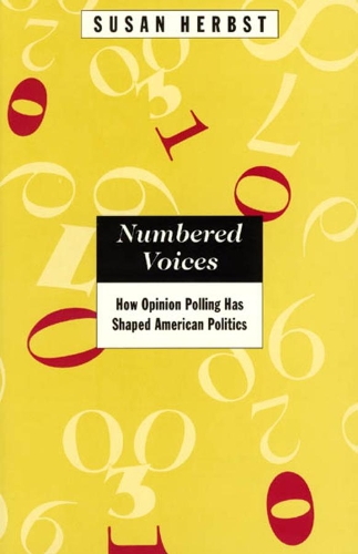 Паперова книга «Numbered Voices: How Opinion Polling Has Shaped American Politics», автор Сюзан Гербст - фото №1