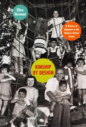 Бумажная книга «Kinship by Design: A History of Adoption in the Modern United States», автор Эллен Херман - фото №1