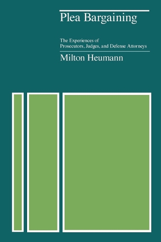 Бумажная книга «Plea Bargaining: The Experiences of Prosecutors, Judges, and Defense Attorneys», автор Милтон Хойманн - фото №1