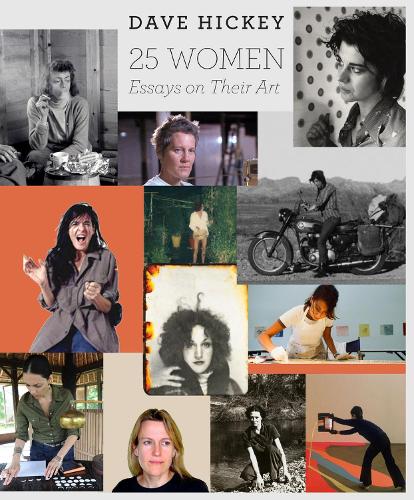 Бумажная книга «25 Women: Essays on Their Art», автор Дэйв Хики - фото №1