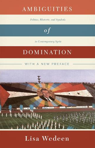 Бумажная книга «Ambiguities of Domination: Politics, Rhetoric, and Symbols in Contemporary Syria», автор Лиза Ведин - фото №1