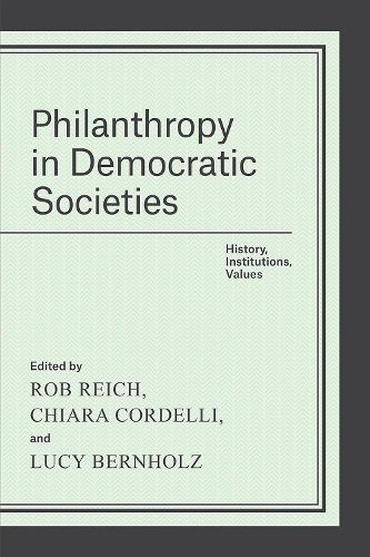Бумажная книга «Philanthropy in Democratic Societies: History, Institutions, Values», автор Роб Райх - фото №1