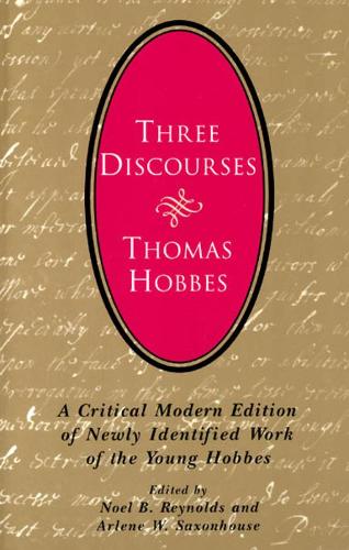 Бумажная книга «Three Discourses: A Critical Modern Edition of Newly Identified Work of the Young Hobbes» - фото №1