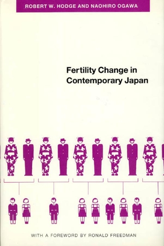 Бумажная книга «Fertility Change in Contemporary Japan», авторов Наохиро Огава, Роберт У. Ходж - фото №1