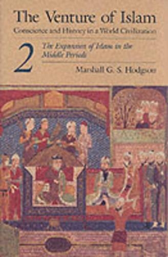 Бумажная книга «The Venture of Islam, Volume 2: The Expansion of Islam in the Middle Periods», автор Маршал Г. С. Ходжсон - фото №1