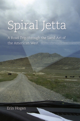 Бумажная книга «Spiral Jetta: A Road Trip through the Land Art of the American West», автор Эрин Хоган - фото №1