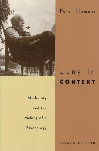 Бумажная книга «Jung in Context: Modernity and the Making of a Psychology», автор Питер Хоманс - фото №1