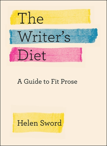 Паперова книга «The Writer's Diet: A Guide to Fit Prose», автор Хелен Суорд - фото №1