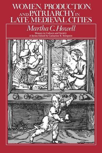 Паперова книга «Women, Production, and Patriarchy in Late Medieval Cities», автор Марта К. Хауелл - фото №1