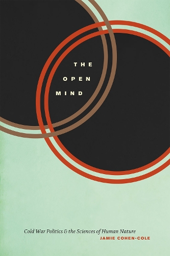Бумажная книга «The Open Mind: Cold War Politics and the Sciences of Human Nature», автор Джейми Коэн-Коул - фото №1