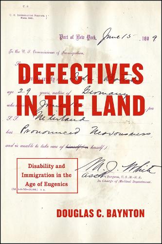 Бумажная книга «Defectives in the Land: Disability and Immigration in the Age of Eugenics», автор Дуглас К. Бэйнтон - фото №1
