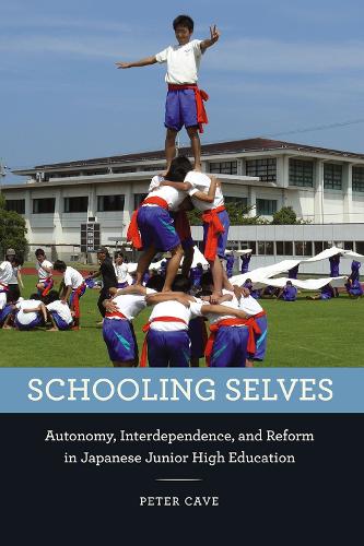 Бумажная книга «Schooling Selves: Autonomy, Interdependence, and Reform in Japanese Junior High Education», автор Питер Кейв - фото №1