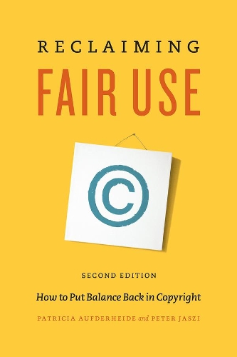 Паперова книга «Reclaiming Fair Use: How to Put Balance Back in Copyright, Second Edition», автор Пітер Яші - фото №1