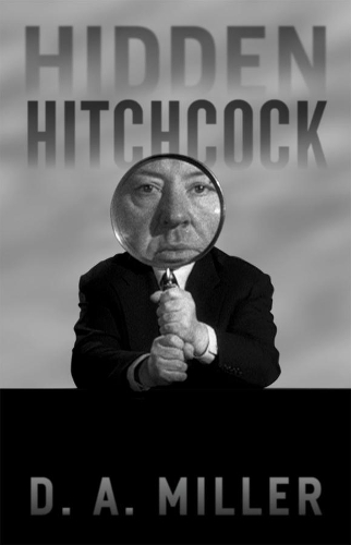 Бумажная книга «Hidden Hitchcock», автор Д. А. Миллер - фото №1