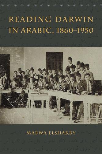 Паперова книга «Reading Darwin in Arabic, 1860-1950», автор Марва Ельшакрі - фото №1