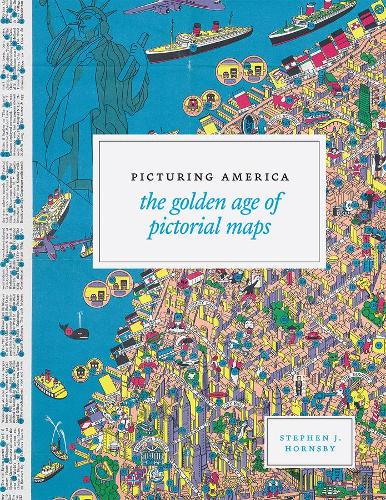 Бумажная книга «Picturing America: The Golden Age of Pictorial Maps», автор Стивен Дж. Хорнсби - фото №1