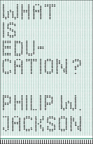 Паперова книга «What Is Education?», автор Філіп В. Джексон - фото №1